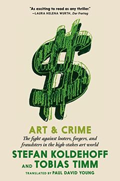 portada Art & Crime: The Fight Against Looters, Forgers, and Fraudsters in the High-Stakes Art World (en Inglés)