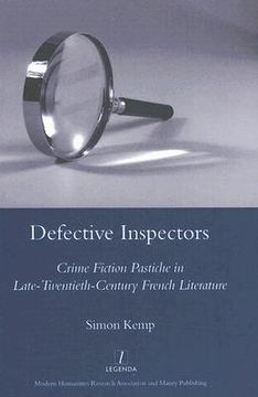 portada Defective Inspectors: Crime-Fiction Pastiche in Late Twentieth-Century French Literature (en Inglés)