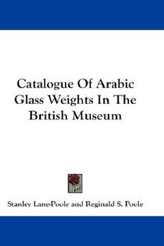 portada catalogue of arabic glass weights in the british museum (in English)
