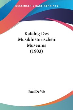 portada Katalog Des Musikhistorischen Museums (1903) (en Alemán)