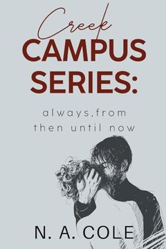 portada Creek Campus Series: Always, From Then Until now (en Inglés)