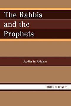 portada The Rabbis and the Prophets (Studies in Judaism) (en Inglés)