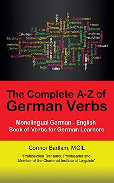 portada The Complete a-z of German Verbs: Monolingual German - English Book of Verbs for German Learners (en Inglés)