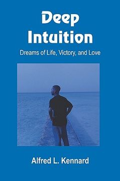portada deep intuition: dreams of life, victory, and love (en Inglés)