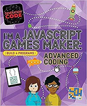 portada I'm a JavaScript Games Maker: Advanced Coding (Generation Code)