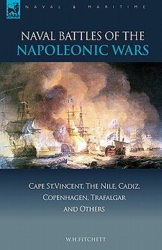 portada naval battles of the napoleonic wars: cape st. vincent, the nile, cadiz, copenhagen, trafalgar & others (en Inglés)