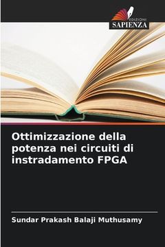 portada Ottimizzazione della potenza nei circuiti di instradamento FPGA (in Italian)