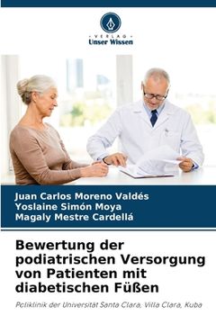 portada Bewertung der podiatrischen Versorgung von Patienten mit diabetischen Füßen (in German)