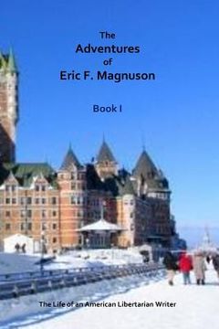 portada The Adventures of Eric F. Magnuson Book I (in English)