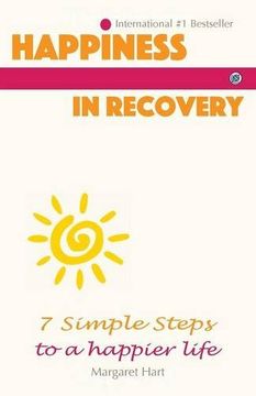 portada Happiness In Recovery: 7 Simple Steps to a Happier Life