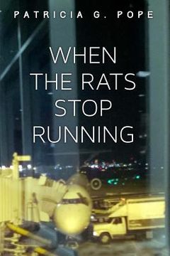 portada When the Rats Stop Running (en Inglés)