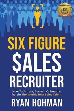 portada Six Figure Sales Recruiter (en Inglés)