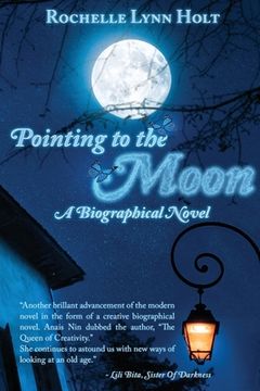 portada Pointing to The Moon: A Biographical Epistolary Novel (en Inglés)