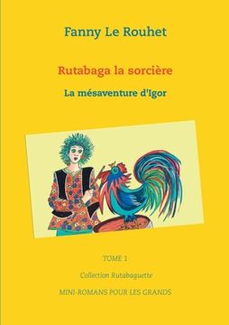 portada Rutabaga la sorcière: La mésaventure d'Igor (en Francés)