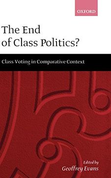portada The end of Class Politics? Class Voting in Comparative Context 