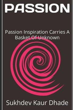 portada Passion: thought, comfort, trust, confidence, growing, love