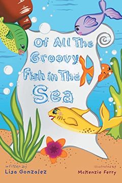 portada Of all the Groovy Fish in the sea (in English)