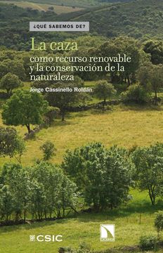 portada La Caza Como Recurso Renovable y la Conservación de la Naturaleza (in Spanish)