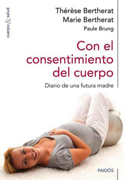 portada Con el Consentimiento del Cuerpo: Diario de una Futura Madre