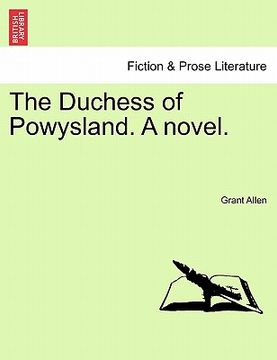 portada the duchess of powysland. a novel. (en Inglés)