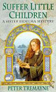 portada Suffer Little Children (Sister Fidelma Mysteries Book 3): A Dark and Deadly Celtic Mystery With a Chilling Twist 