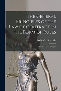 portada The General Principles of the Law of Contract in the Form of Rules: for the Use of Students (en Inglés)