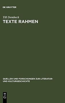 portada Texte Rahmen: Grenzregionen Literarischer Werke im 18. Jahrhundert (en Alemán)