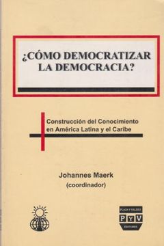 portada Como democratizar la democracia? (Spanish Edition)