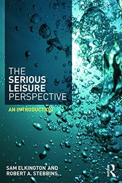 portada The Serious Leisure Perspective: An Introduction (in English)
