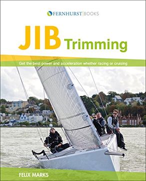 portada Jib Trimming: Get the Best Power & Acceleration Whether Racing or Cruising