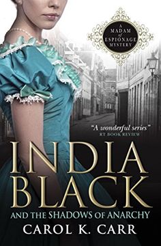 portada India Black and the Shadows of Anarchy: A Madam of Espionage Mystery