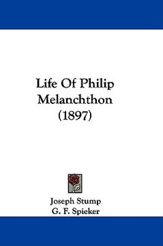 portada life of philip melanchthon (1897) (in English)