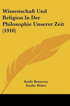 portada wissenschaft und religion in der philosophie unserer zeit (1910)