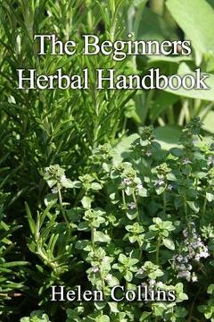 portada The Beginners Herbal Handbook (en Inglés)