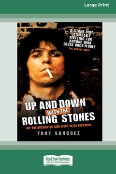 portada Up and Down with the Rolling Stones: My Rollercoaster Ride With Keith Richards [Standard Large Print 16 Pt Edition]