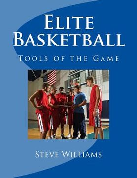 portada Elite Basketball: Tools of the Game (en Inglés)
