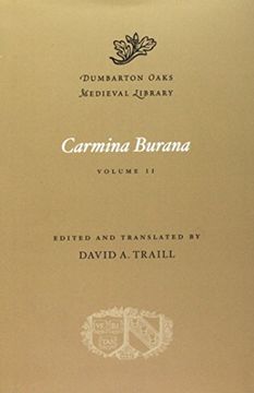 portada Carmina Burana, Volume ii: 2 (Dumbarton Oaks Medieval Library) (en Inglés)