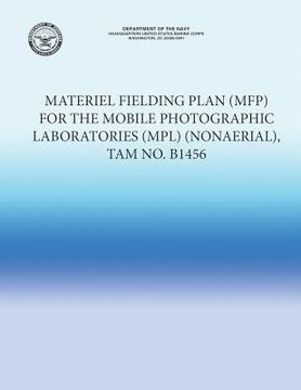 portada Materiel Fielding Plan (MFP) for the Mobile Photographic Laboratories (MPL) (NonAerial), TAM No. B1456 (en Inglés)