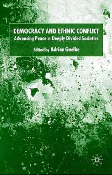 portada democracy and ethnic conflict: advancing peace in deeply divided societies (en Inglés)
