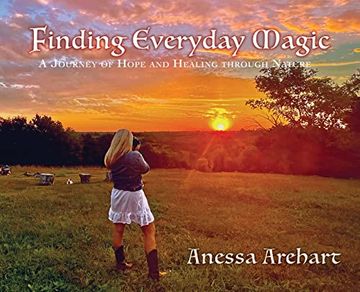 portada Finding Everyday Magic: A Journey of Hope and Healing Through Nature (in English)