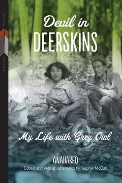 portada Devil in Deerskins: My Life with Grey Owl (First Voices, First Texts) (in English)