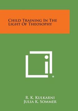 portada Child Training in the Light of Theosophy (en Inglés)