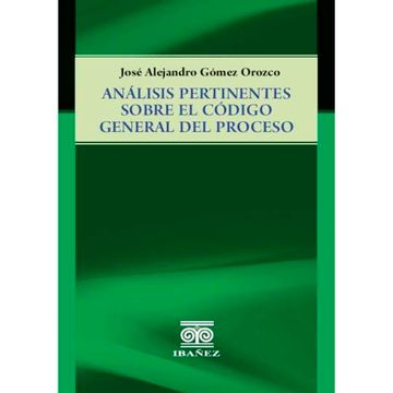 portada ANÁLISIS PERTINENTES SOBRE EL CÓDIGO GENERAL DEL PROCESO (in Spanish)