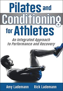 portada Pilates and Conditioning for Athletes: An Integrated Approach to Performance and Recovery (en Inglés)