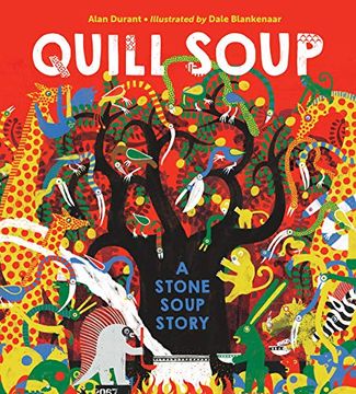 portada Quill Soup: A Stone Soup Story (en Inglés)