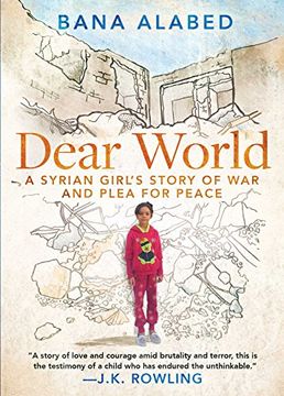 portada Dear World: A Syrian Girl's Story of war and Plea for Peace 