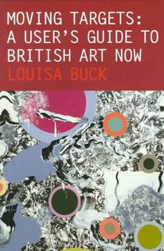 portada Moving Targets: A User's Guide to British art now (en Inglés)