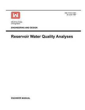 portada engineering and design: reservoir water quality analysis (engineer manual 1110-2-1201) (en Inglés)
