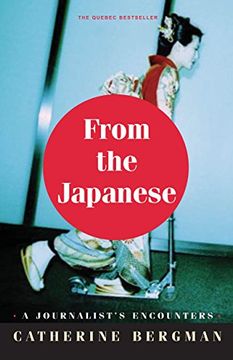 portada From the Japanese: A Journalist in the Empire of the Resigned (en Inglés)