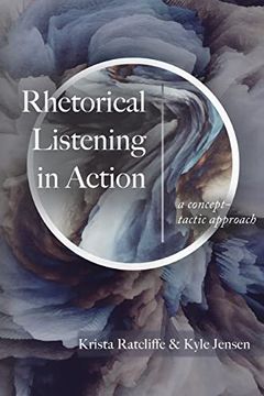 portada Rhetorical Listening in Action: A Concept-Tactic Approach (en Inglés)
